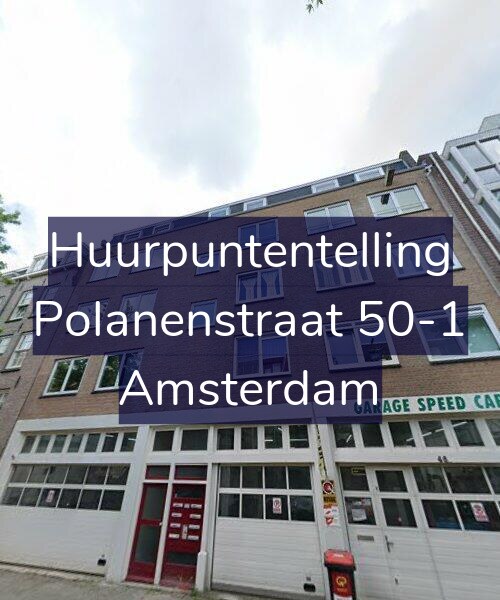 Foto gevel Huurpuntentelling voor Polanenstraat 50-1, Amsterdam