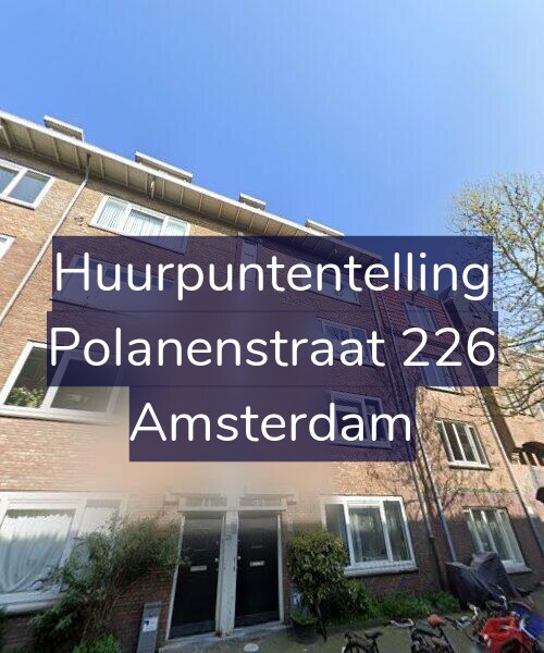 Foto gevel Huurpuntentelling voor Polanenstraat 226, Amsterdam
