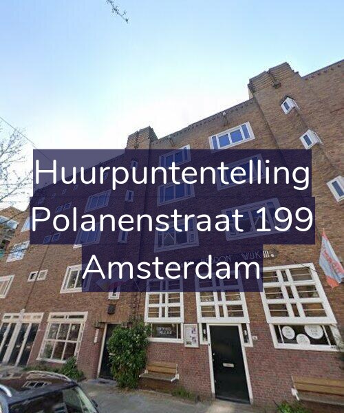 Foto gevel Huurpuntentelling voor Polanenstraat 199, Amsterdam