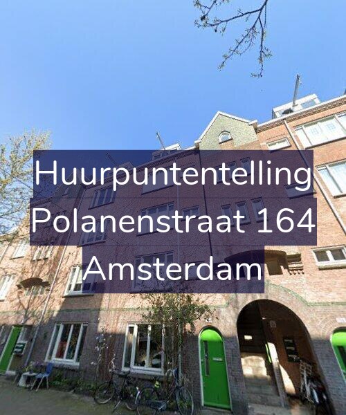 Foto gevel Huurpuntentelling voor Polanenstraat 164, Amsterdam