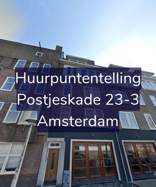 Foto gevel Huurpuntentelling voor Postjeskade 23-3, Amsterdam