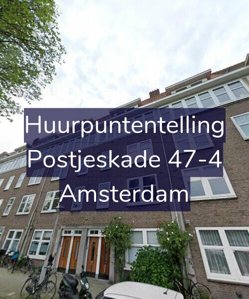 Foto gevel Huurpuntentelling voor Postjeskade 47-4, Amsterdam