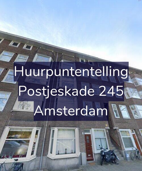 Foto gevel Huurpuntentelling voor Postjeskade 245, Amsterdam