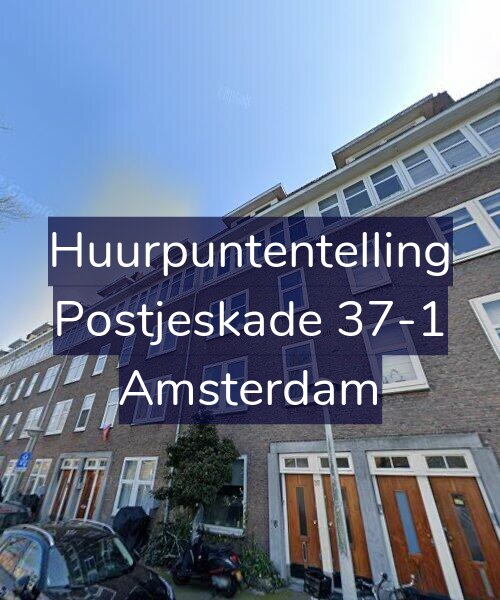 Foto gevel Huurpuntentelling voor Postjeskade 37-1, Amsterdam