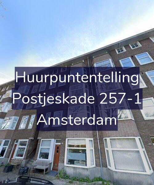 Foto gevel Huurpuntentelling voor Postjeskade 257-1, Amsterdam