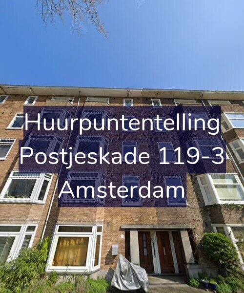 Foto gevel Huurpuntentelling voor Postjeskade 119-3, Amsterdam