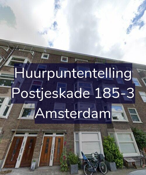 Foto gevel Huurpuntentelling voor Postjeskade 185-3, Amsterdam