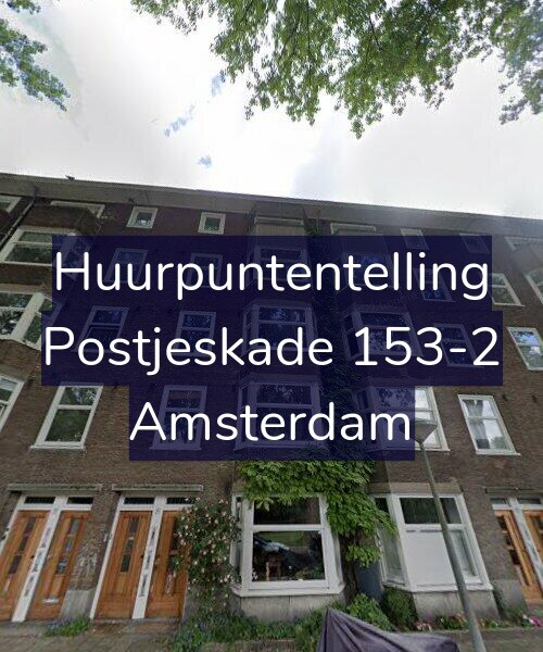 Foto gevel Huurpuntentelling voor Postjeskade 153-2, Amsterdam