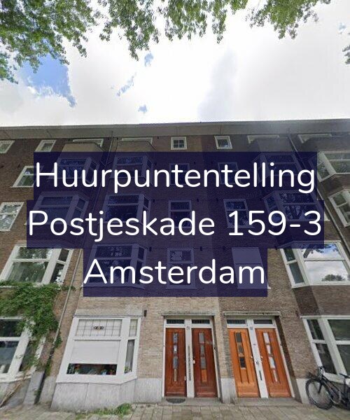 Foto gevel Huurpuntentelling voor Postjeskade 159-3, Amsterdam