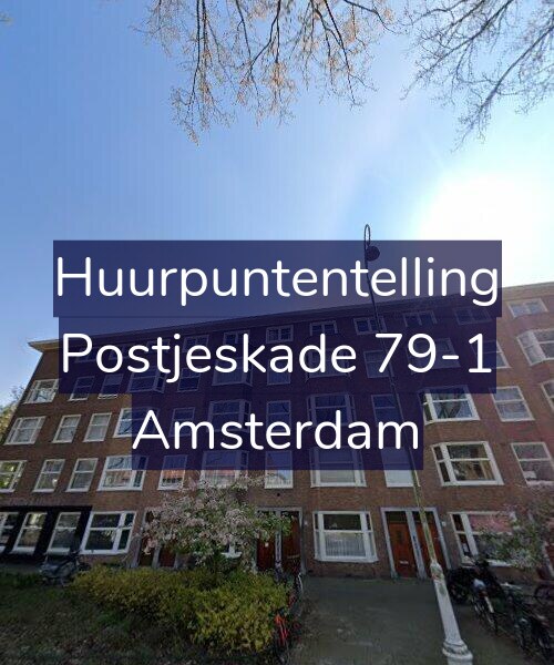 Foto gevel Huurpuntentelling voor Postjeskade 79-1, Amsterdam