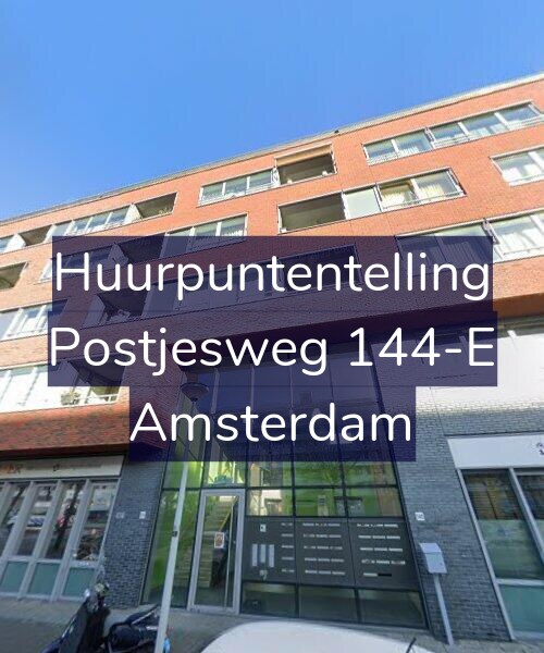 Foto gevel Huurpuntentelling voor Postjesweg 144-E, Amsterdam