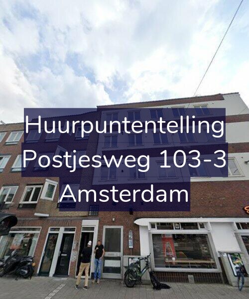 Foto gevel Huurpuntentelling voor Postjesweg 103-3, Amsterdam