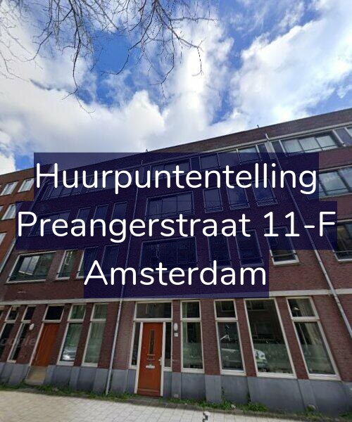 Foto gevel Huurpuntentelling voor Preangerstraat 11-F, Amsterdam