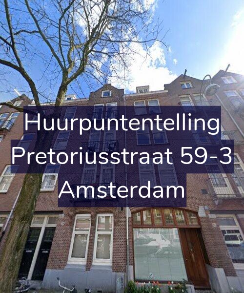 Foto gevel Huurpuntentelling voor Pretoriusstraat 59-3, Amsterdam