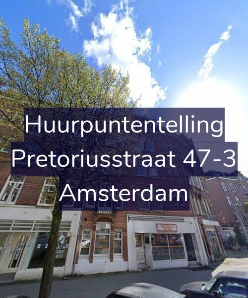 Foto gevel Huurpuntentelling voor Pretoriusstraat 47-3, Amsterdam