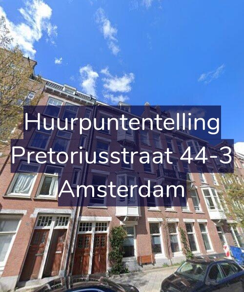 Foto gevel Huurpuntentelling voor Pretoriusstraat 44-3, Amsterdam