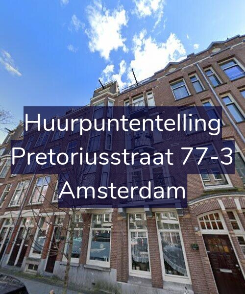 Foto gevel Huurpuntentelling voor Pretoriusstraat 77-3, Amsterdam