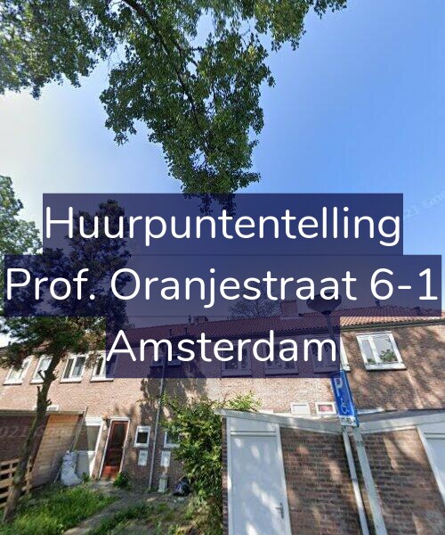 Foto gevel Huurpuntentelling voor Prof. Oranjestraat 6-1, Amsterdam