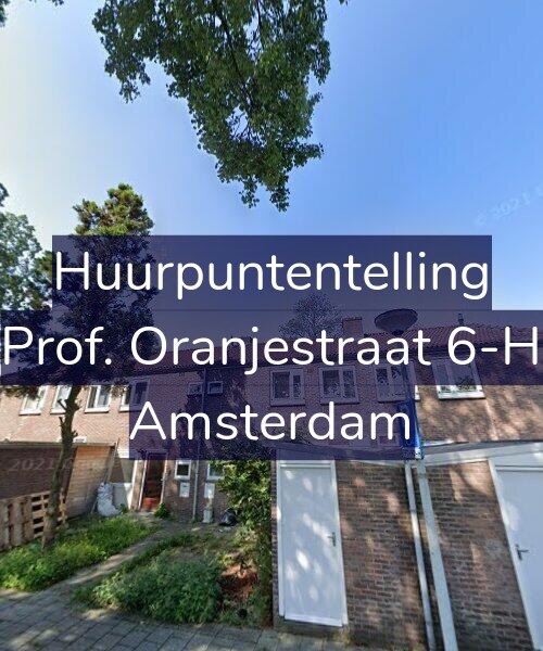 Foto gevel Huurpuntentelling voor Prof. Oranjestraat 6-H, Amsterdam