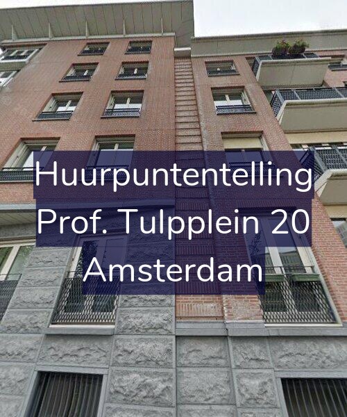 Foto gevel Huurpuntentelling voor Prof. Tulpplein 20, Amsterdam