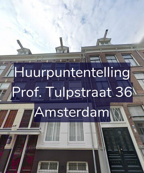 Foto gevel Huurpuntentelling voor Prof. Tulpstraat 36, Amsterdam