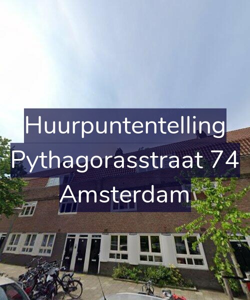 Foto gevel Huurpuntentelling voor Pythagorasstraat 74, Amsterdam