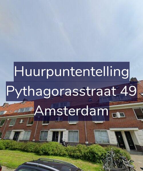 Foto gevel Huurpuntentelling voor Pythagorasstraat 49, Amsterdam