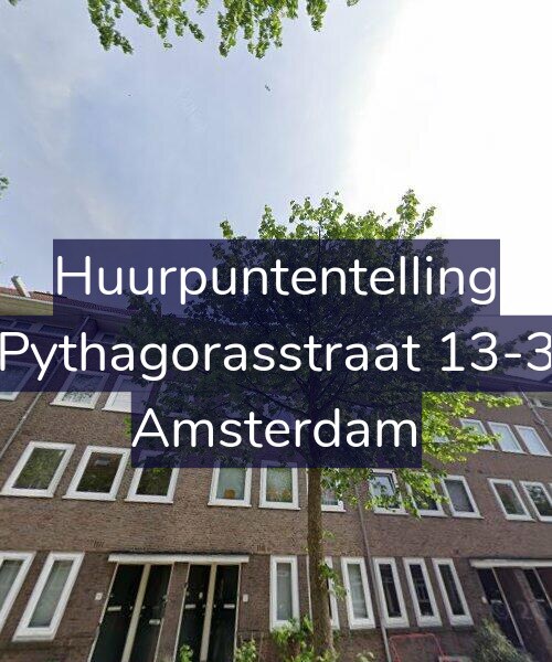 Foto gevel Huurpuntentelling voor Pythagorasstraat 13-3, Amsterdam
