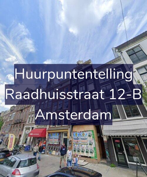 Foto gevel Huurpuntentelling voor Raadhuisstraat 12-B, Amsterdam