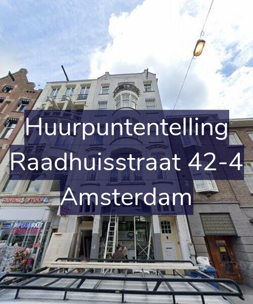 Foto gevel Huurpuntentelling voor Raadhuisstraat 42-4, Amsterdam
