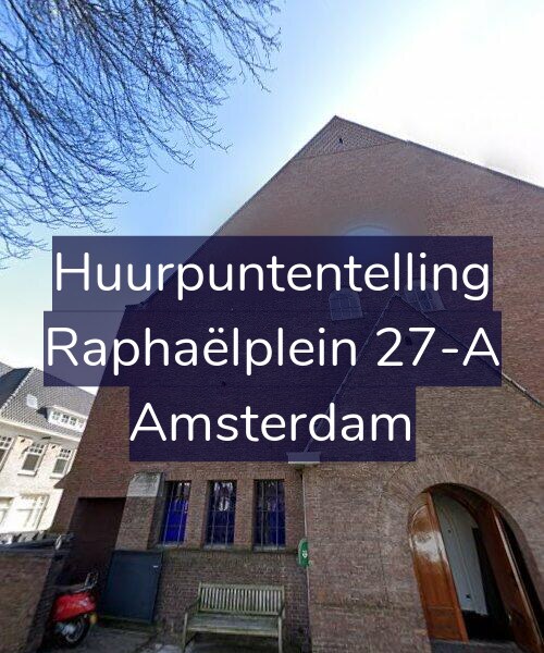 Foto gevel Huurpuntentelling voor Raphaëlplein 27-A, Amsterdam