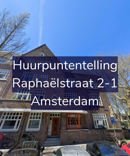 Foto gevel Huurpuntentelling voor Raphaëlstraat 2-1, Amsterdam