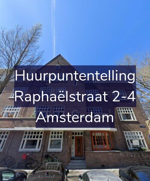 Foto gevel Huurpuntentelling voor Raphaëlstraat 2-4, Amsterdam