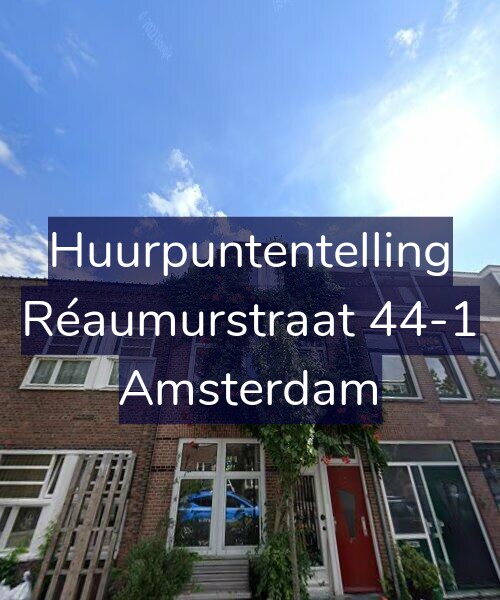 Foto gevel Huurpuntentelling voor Réaumurstraat 44-1, Amsterdam