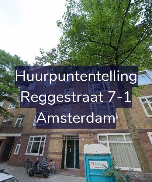 Foto gevel Huurpuntentelling voor Reggestraat 7-1, Amsterdam