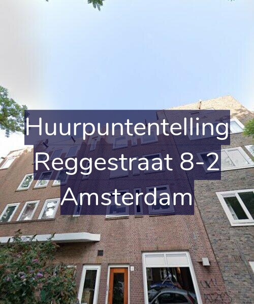 Foto gevel Huurpuntentelling voor Reggestraat 8-2, Amsterdam