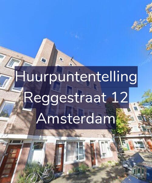 Foto gevel Huurpuntentelling voor Reggestraat 12, Amsterdam
