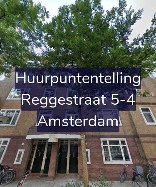 Foto gevel Huurpuntentelling voor Reggestraat 5-4, Amsterdam