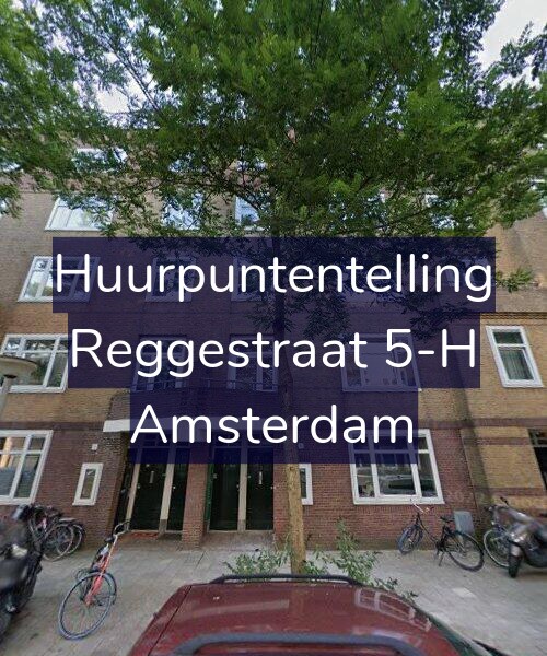 Foto gevel Huurpuntentelling voor Reggestraat 5-H, Amsterdam
