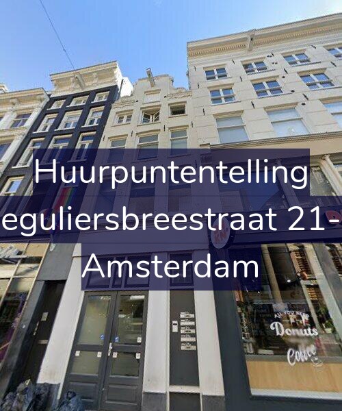 Foto gevel Huurpuntentelling voor Reguliersbreestraat 21-B, Amsterdam