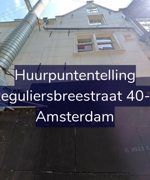 Foto gevel Huurpuntentelling voor Reguliersbreestraat 40-2, Amsterdam
