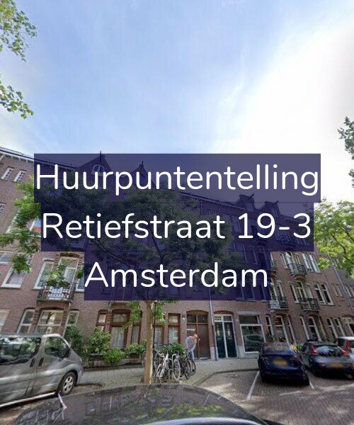 Foto gevel Huurpuntentelling voor Retiefstraat 19-3, Amsterdam