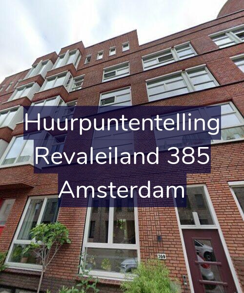 Foto gevel Huurpuntentelling voor Revaleiland 385, Amsterdam