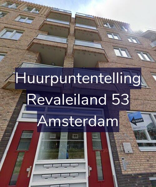 Foto gevel Huurpuntentelling voor Revaleiland 53, Amsterdam