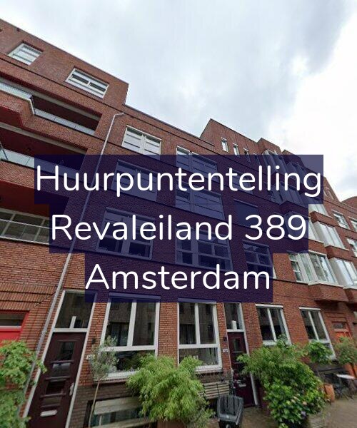 Foto gevel Huurpuntentelling voor Revaleiland 389, Amsterdam