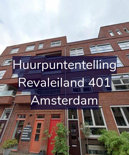 Foto gevel Huurpuntentelling voor Revaleiland 401, Amsterdam