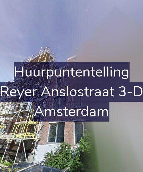 Foto gevel Huurpuntentelling voor Reyer Anslostraat 3-D, Amsterdam