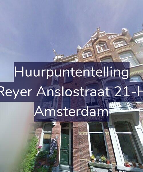 Foto gevel Huurpuntentelling voor Reyer Anslostraat 21-H, Amsterdam
