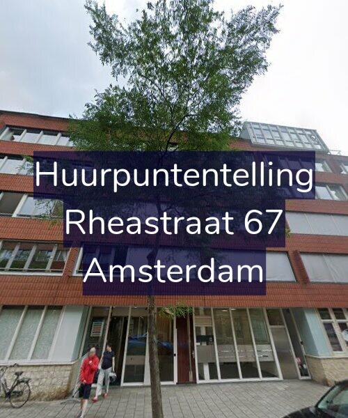 Foto gevel Huurpuntentelling voor Rheastraat 67, Amsterdam