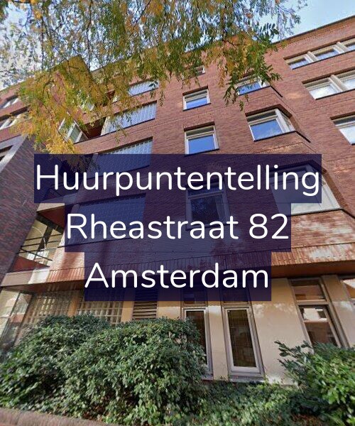 Foto gevel Huurpuntentelling voor Rheastraat 82, Amsterdam